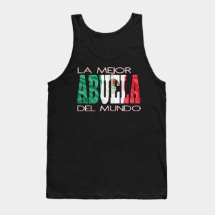 La Mejor Abuela Del Mundo Mexican Flag Mexico Pride Hispanic Tank Top